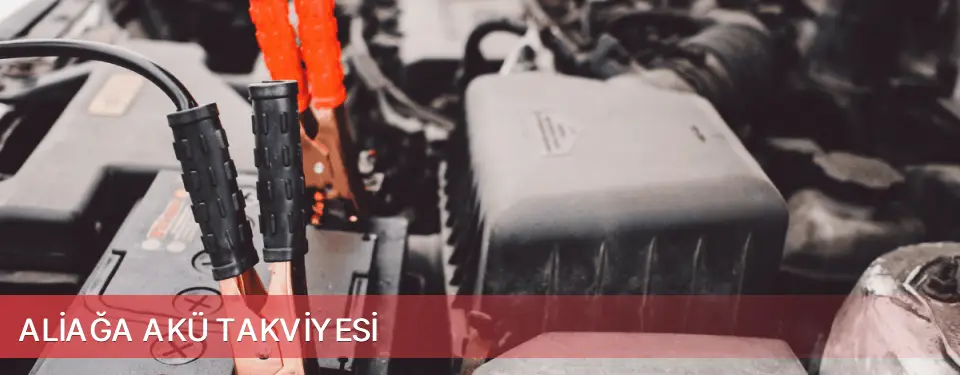 Aliağa İlçemi Akü Takviyesi